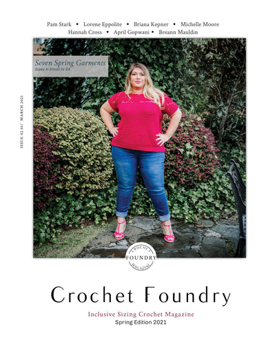cover of the Spring 2021 issue of Crochet Foundry Magazine